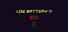 Low Battery