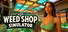 WEED SHOP SIMULATOR