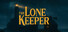 The Lone Keeper