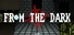 From The Dark