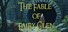 The Fable of Fairy Glen