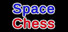Space Chess