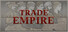 Trade Empire