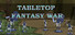 Tabletop Fantasy War
