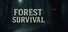 FOREST SURVIVAL