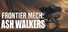 Frontier Mech: Ash Walkers