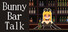 BunnyBarTalk