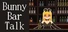 BunnyBarTalk