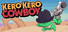 Kero Kero Cowboy