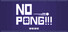 NoPong