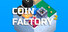 Coin Factory 2