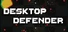Desktop Defender