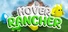 Hover Rancher