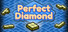 Perfect Diamond