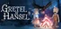 Gretel & Hansel