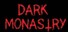 Dark Monastry