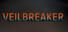 Veilbreaker