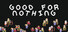 Good For Nothing