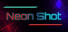 Neon Shot