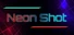 Neon Shot