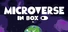 Microverse In Box 盒中小世界