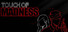 Touch of Madness