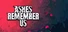 Ashes Remember Us