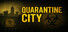 Quarantine City