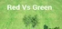 Red vs Green