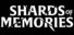 Shards of Memories