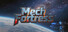 Mech Fortress