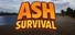 Ash Survival