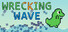 Wrecking Wave