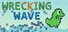 Wrecking Wave