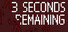 3 SECONDS REMAINING