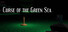 Curse of the Green Sea