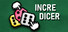 Incredicer