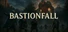 Bastionfall