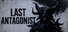 Last Antagonist