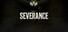 SEVERANCE