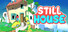 Still House