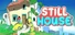 Still House