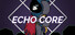 ECHO CORE