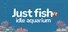 Just Fish: Idle Aquarium