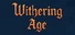 Withering Age