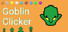 Goblin Clicker