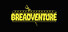 Breadventure