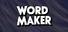 Word maker