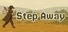 Step Away