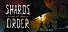 Shards of Order